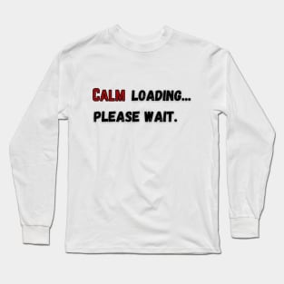 Anything ... can be loading, please wait. Long Sleeve T-Shirt